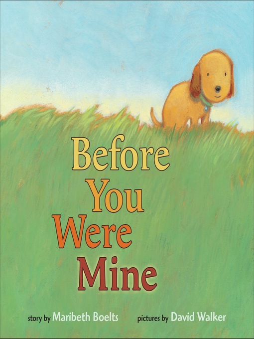 Title details for Before You Were Mine by Maribeth Boelts - Available
